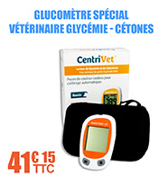 Glucomètre spécial vétérinaire glycémie et cétones CENTRIVET